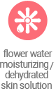 flower water moisturizing, dehydrated skin solution